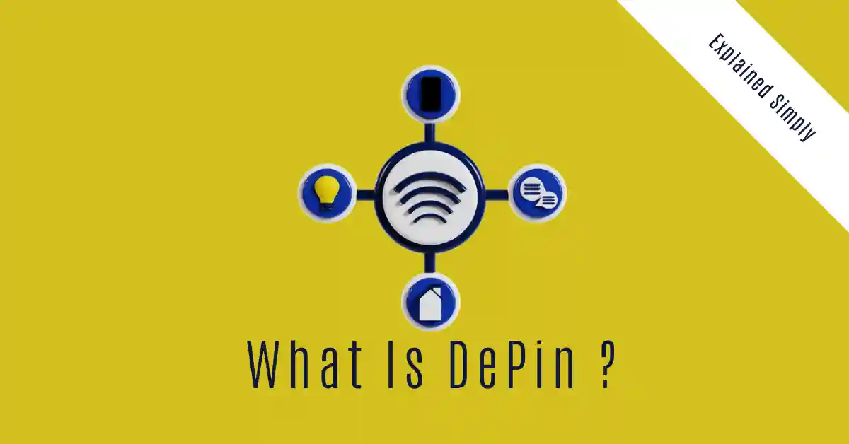 What Is DePin? Decentralized Physical Infrastructure Networks Explained Simply